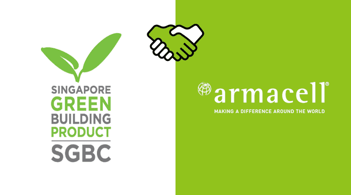 SINGAPORE GREEN BUILDING PRODUCT WITH ARMACELL