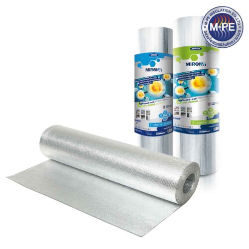 MIRON ฉนวนกันความร้อน XPE (Close Cell Cross-linked Polyethylene Foam)